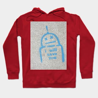 I will save you robot Hoodie